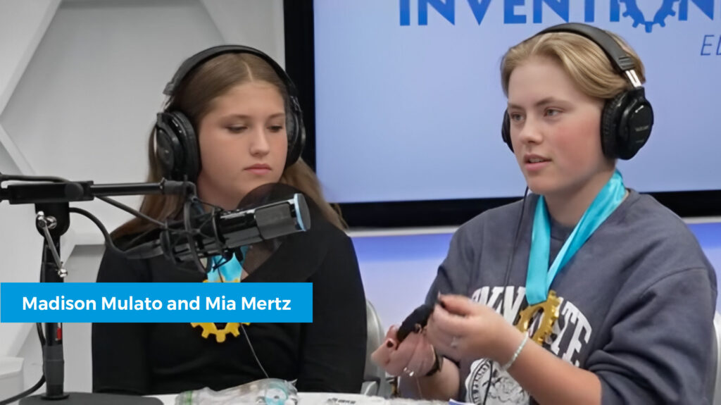 Invention Contest Winners Mia Mertz and Madison Mulato