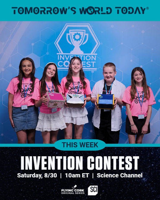 Inventionland Education Premieres on the Science Channel with Tomorrow’s World Today